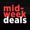 Midweek Deals